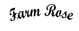 FARM ROSE trademark