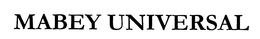 MABEY UNIVERSAL trademark