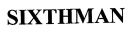 SIXTHMAN trademark
