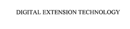 DIGITAL EXTENSION TECHNOLOGY trademark