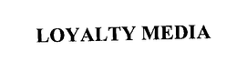 LOYALTY MEDIA trademark