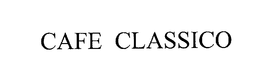 CAFE CLASSICO trademark