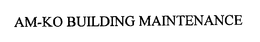 AM-KO BUILDING MAINTENANCE trademark