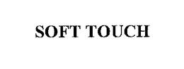 SOFT TOUCH trademark