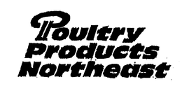 POULTRY PRODUCTS NORTHEAST trademark