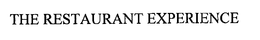THE RESTAURANT EXPERIENCE trademark