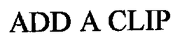 ADD-A-CLIP trademark