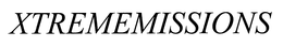 XTREMEMISSIONS trademark