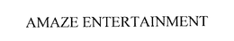 AMAZE ENTERTAINMENT trademark