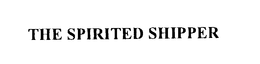 THE SPIRITED SHIPPER trademark