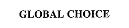 GLOBAL CHOICE trademark