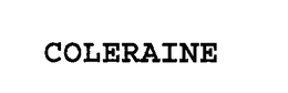 COLERAINE trademark