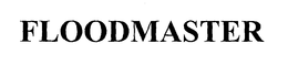 FLOODMASTER trademark