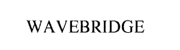 WAVEBRIDGE trademark