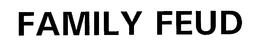 FAMILY FEUD trademark