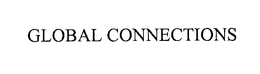 GLOBAL CONNECTIONS trademark