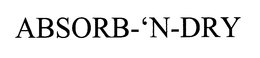 ABSORB-'N-DRY trademark