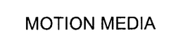 MOTION MEDIA trademark