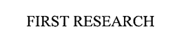 FIRST RESEARCH trademark