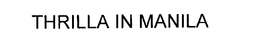 THRILLA IN MANILA trademark