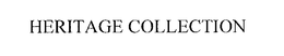 HERITAGE COLLECTION trademark