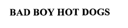 BAD BOY HOT DOGS trademark