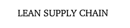 LEAN SUPPLY CHAIN trademark