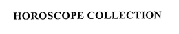 HOROSCOPE COLLECTION trademark