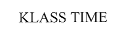 KLASS TIME trademark