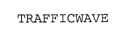 TRAFFICWAVE trademark