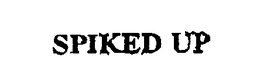SPIKED- UP trademark