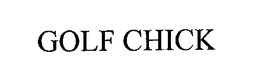 GOLF CHICK trademark