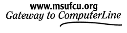 WWW.MSUFCU.ORG GATEWAY TO COMPUTERLINE trademark