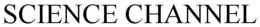 SCIENCE CHANNEL trademark