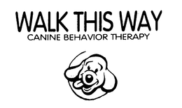 WALK THIS WAY CANINE BEHAVIOR THERAPY trademark