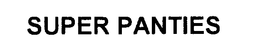 SUPER PANTIES trademark