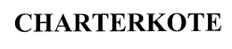 CHARTERKOTE trademark