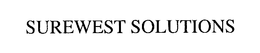 SUREWEST SOLUTIONS trademark