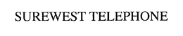 SUREWEST TELEPHONE trademark