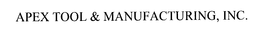 APEX TOOL & MANUFACTURING, INC. trademark