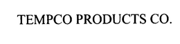 TEMPCO PRODUCTS CO. trademark