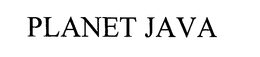 PLANET JAVA trademark