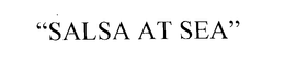 "SALSA AT SEA" trademark