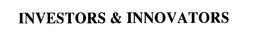 INVESTORS & INNOVATORS trademark