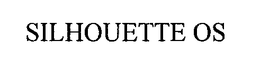SILHOUETTE OS trademark