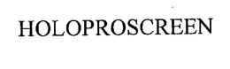 HOLOPROSCREEN trademark