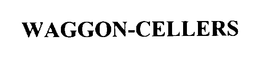 WAGGON-CELLERS trademark