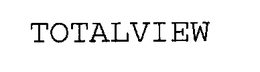 TOTALVIEW trademark