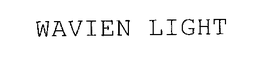 WAVIEN LIGHT trademark