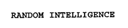 RANDOM INTELLIGENCE trademark